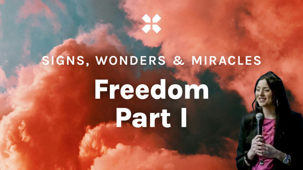Signs, Wonders & Miracles | Freedom Part I with Megan Swanson Rhodes
