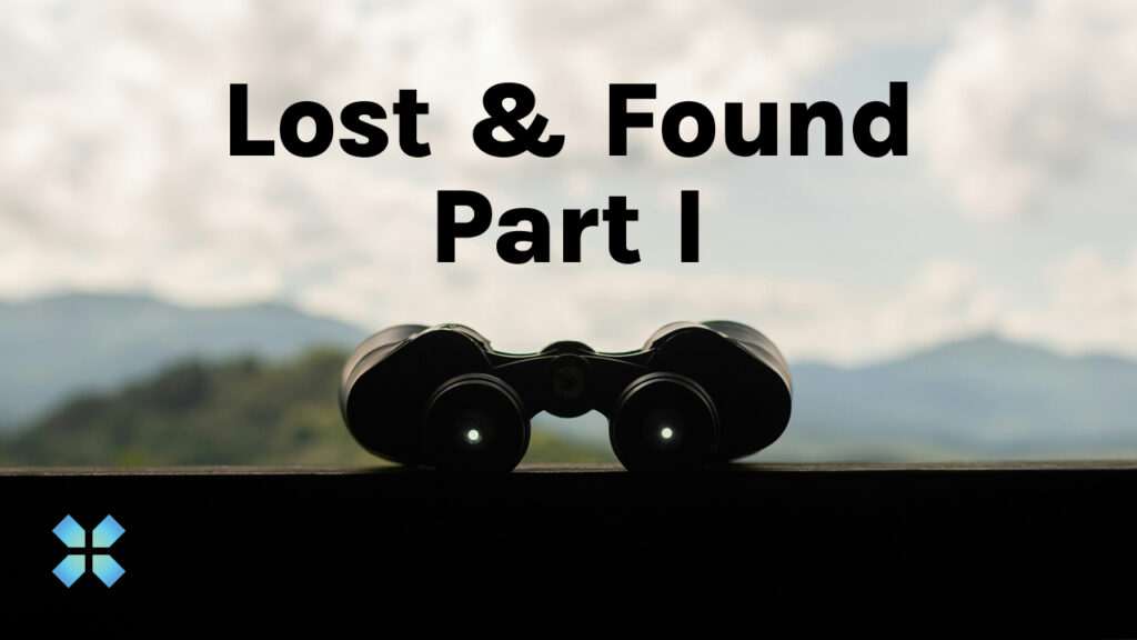 Lost & Found Part I with Pastor Sean Swanson